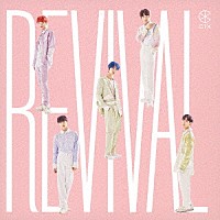 ＣＩＸ「 Ｒｅｖｉｖａｌ」
