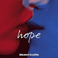 マカロニえんぴつ「hope」 | TLTO-22 | 4589892489446 | Shopping