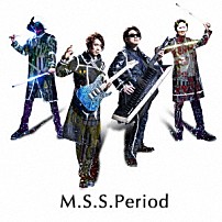 Ｍ．Ｓ．Ｓ　Ｐｒｏｊｅｃｔ 「Ｍ．Ｓ．Ｓ．Ｐｅｒｉｏｄ」