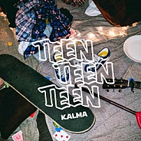 ＫＡＬＭＡ 「ＴＥＥＮ　ＴＥＥＮ　ＴＥＥＮ」