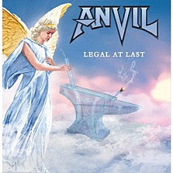 アンヴィル「リーガル・アット・ラスト」