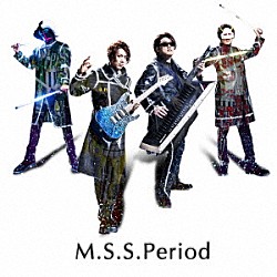 Ｍ．Ｓ．Ｓ　Ｐｒｏｊｅｃｔ「Ｍ．Ｓ．Ｓ．Ｐｅｒｉｏｄ」