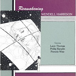 ウェンデル・ハリスン デヴィッド・マイルス カーン・ブランテリー ウィリアム・オースティン ダリル・ピアス ジョージ・デヴィッドソン ローレンス・ウィリアムス フィル・ラネリン「リアウェイクニング」