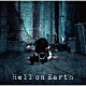 矢島舞依「Ｈｅｌｌ　ｏｎ　Ｅａｒｔｈ」