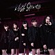 ＨＩＧＨ　ＳＰＩＲＩＴＳ「Ｎｉｇｈｔ　Ｗａｌｋｅｒ」