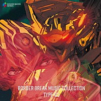 ＳＥＧＡ　Ｓｏｕｎｄ　Ｔｅａｍ「 ＢＯＲＤＥＲ　ＢＲＥＡＫ　ＭＵＳＩＣ　ＣＯＬＬＥＣＴＩＯＮ　ＴＹＰＥ－０３」