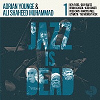 ＡＤＲＩＡＮ　ＹＯＵＮＧＥ　＆　ＡＬＩ　ＳＨＡＨＥＥＤ　ＭＵＨＡＭＭＡＤ「 ＪＡＺＺ　ＩＳ　ＤＥＡＤ」