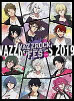 （Ｖ．Ａ．）「 ＶＡＺＺＲＯＣＫ　ＦＥＳ　２０１９」