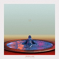 Ｃｒｙｓｔａｌ　Ｌａｋｅ「 ＷＡＴＣＨ　ＭＥ　ＢＵＲＮ」