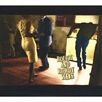 ボブ・ディラン 「ラフ＆ロウディ・ウェイズ」