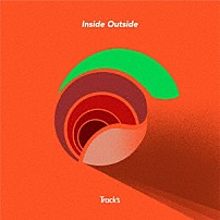 Ｔｒａｃｋ’ｓ 「Ｉｎｓｉｄｅ　Ｏｕｔｓｉｄｅ」