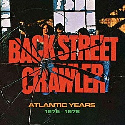 バック・ストリート・クローラー「アトランティック・イヤーズ　１９７５－１９７６（４ＣＤキャパシティー・ウォレット・ウィズ・ポスター）」