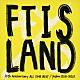 ＦＴＩＳＬＡＮＤ「１０ｔｈ　Ａｎｎｉｖｅｒｓａｒｙ　ＡＬＬ　ＴＩＭＥ　ＢＥＳＴ／　Ｙｅｌｌｏｗ　［２０１０－２０２０］」