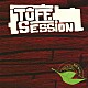 ＴＵＦＦ　ＳＥＳＳＩＯＮ「ＴＵＦＦ　ＳＥＳＳＩＯＮ」