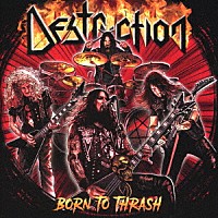 デストラクション「 ボーン・トゥ・スラッシュ　－　ライヴ・イン・ジャーマニー」