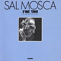サル・モスカ「 フォー・ユー」