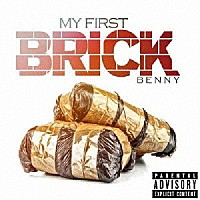 ＢＥＮＮＹ　ＴＨＥ　ＢＵＴＣＨＥＲ「 ＭＹ　ＦＩＲＳＴ　ＢＲＩＣＫ」