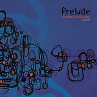 アンブローズ・アキンムシーレ「 プレリュード」