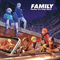 ｃｏｚｍｅｚ×悪漢奴等「 Ｐａｒａｄｏｘ　Ｌｉｖｅ　Ｓｔａｇｅ　Ｂａｔｔｌｅ　“ＦＡＭＩＬＹ”」