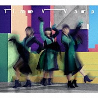 Ｐｅｒｆｕｍｅ「 Ｔｉｍｅ　Ｗａｒｐ」