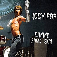 ＩＧＧＹ　ＰＯＰ「 ＧＩＭＭＥ　ＳＯＭＥ　ＳＫＩＮ　－　ＴＨＥ　７ＩＮＣＨ　ＣＯＬＬＥＣＴＩＯＮ」