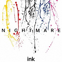 ＮＩＧＨＴＭＡＲＥ「 ｉｎｋ」