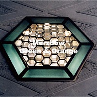 Ｍｅｒｚｂｏｗ「 Ｇｒｅｅｎ　＆　Ｏｒａｎｇｅ」