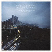 ＭＯＧＷＡＩ「 ＨＡＲＤＣＯＲＥ　ＷＩＬＬ　ＮＥＶＥＲ　ＤＩＥ，　ＢＵＴ　ＹＯＵ　ＷＩＬＬ」