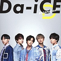 Ｄａ－ｉＣＥ「 ＤＲＥＡＭＩＮ’　ＯＮ」