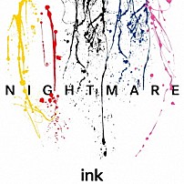 ＮＩＧＨＴＭＡＲＥ 「ｉｎｋ」