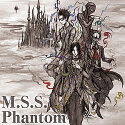 Ｍ．Ｓ．Ｓ　Ｐｒｏｊｅｃｔ「Ｍ．Ｓ．Ｓ．Ｐｈａｎｔｏｍ」