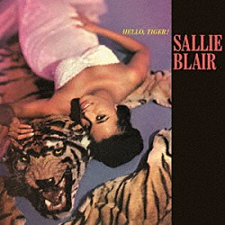 サリー・ブレアー Ｎｅａｌ　Ｈｅｆｔｉ「ハロー、タイガー」
