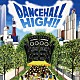 （Ｖ．Ａ．） ＦＬＹ－Ｔ　＆　ＨＩＹＯＲＩ ＨＩＢＩＫＩＬＬＡ ＫＲＥＶＡ ＲＡＮＫＩＮ　ＴＡＸＩ ＣＨＡＰＰＩＥ ＫＯＨＥＹ　＆　ＹＡＧＩ ＳＨＩＢＡ－ＹＡＮＫＥＥ「ＤＡＮＣＥＨＡＬＬ　ＨＩＧＨ！！」