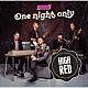 ハイ・レッド「ワン・ナイト・オンリー」