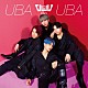 ＯＷＶ「ＵＢＡ　ＵＢＡ」