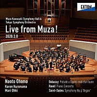 大友直人　東京交響楽団「 ミューザ川崎シンフォニーホール＆東京交響楽団　ＬＩＶＥ　ｆｒｏｍ　ＭＵＺＡ！　≪名曲全集第１５５回≫」