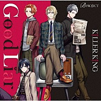 ＫｉＬＬＥＲ　ＫｉＮＧ「 Ｇｏｏｄ　Ｌｉａｒ」