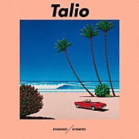 流線形／一十三十一 「Ｔａｌｉｏ」