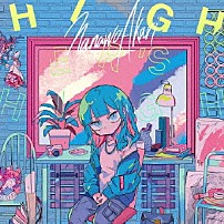 ナナヲアカリ 「Ｈｉｇｈｅｒ’ｓ　Ｈｉｇｈ」