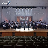 Ｃｏｏｌ－Ｘ ＳＥＡＭＯ 「Ｍｙ　Ｆｒｉｅｎｄ　ｆｅａｔ．　ＳＥＡＭＯ」
