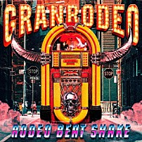 ＧＲＡＮＲＯＤＥＯ 「ＧＲＡＮＲＯＤＥＯ　Ｓｉｎｇｌｅｓ　Ｃｏｌｌｅｃｔｉｏｎ　“ＲＯＤＥＯ　ＢＥＡＴ　ＳＨＡＫＥ”」