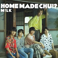Ｍ！ＬＫ 「ＨＯＭＥ　ＭＡＤＥ　ＣＨＵ！？」