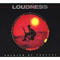 ＬＯＵＤＮＥＳＳ 「ＳＯＬＤＩＥＲ　ＯＦ　ＦＯＲＴＵＮＥ　３０ｔｈ　ＡＮＮＩＶＥＲＳＡＲＹ　ＬＩＭＩＴＥＤ　ＥＤＩＴＩＯＮ」
