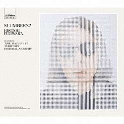 ＨＩＲＯＳＨＩ　ＦＵＪＩＷＡＲＡ「ＳＬＵＭＢＥＲＳ　２＜Ｓｉｍｐｌｅ　Ｅｄｉｔｉｏｎ＞」