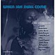 （ワールド・ミュージック） Ｔｏｍｍｙ　ＭｃＣｏｏｋ Ｊｏｈｎｎｙ　Ｃｌａｒｋｅ Ｊａｈ　Ｓｍｉｌｅ Ｌｅｎｎｏｘ　Ｂｒｏｗｎ　＆　Ｓｈｅｉｌａ　Ｒｉｃｋａｒｄｓ Ｒｏｎｎｉｅ　Ｄａｖｉｓ Ｃｏｒｎｅｌｌ　Ｃａｍｐｂｅｌｌ Ａｌ　Ｃａｍｐｂｅｌｌ「Ｗｈｅｎ　Ｊａｈ　Ｓｈａｌｌ　Ｃｏｍｅ」