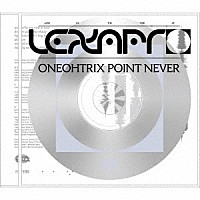 Ｏｎｅｏｈｔｒｉｘ　Ｐｏｉｎｔ　Ｎｅｖｅｒ「 Ｌｏｖｅ　Ｉｎ　Ｔｈｅ　Ｔｉｍｅ　Ｏｆ　Ｌｅｘａｐｒｏ」