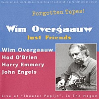 ヴィム・オヴァーハウ「 ジャスト・フレンズ」