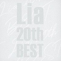 Ｌｉａ 「Ｌｉａ　２０ｔｈ　ＢＥＳＴ」