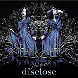 Ｈ－ｅｌ－ｉｃａｌ／／「ｄｉｓｃｌｏｓｅ」
