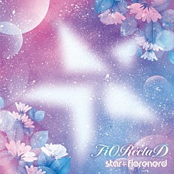 綺星★フィオレナード「ＦｉＯＲｅｃｌａＤ」